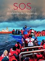 SOS Méditerranée - L'odyssée de l'Aquarius