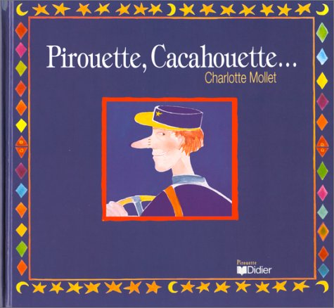 couverture de : Pirouette, Cacahouette ...