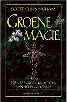 Groene magie - De verborgen krachten van het plantenrijk