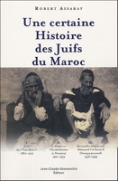 Une certaine histoire moderne des juifs au Maroc 1860-1999