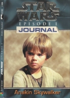 Star wars épisode i journal - Anakin skywalker