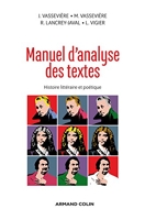 Manuel d'analyse des textes - Histoire littéraire et poétique