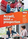 Accueil, suivi et prospection 2e Bac Pro Commerce - Vente - MRCU