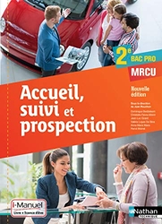 Accueil, suivi et prospection 2e Bac Pro Commerce - Vente - MRCU de Dominique Beddeleem