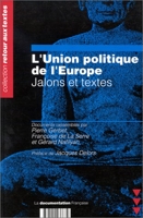 L'union politique de l'Europe - Jalons et textes