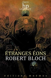 Etranges Eons de Robert Bloch