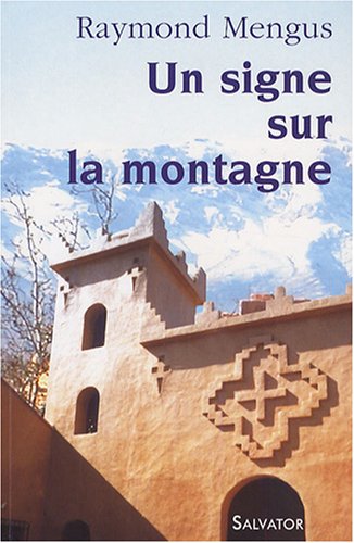 Notre-Dame de l’Atlas vit au Maroc<a id='re1no1' href='#no1' class='footnote-call' data-no='1'>1</a>