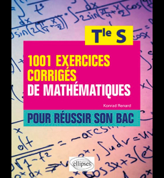 1001 Exercices Corrigés De Mathématiques Pour Réussir Son Bac