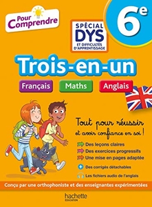 Pour Comprendre - 6e Spécial DYS (dyslexie) et difficultés d'apprentissage - Français Maths Anglais de Joanna Le May