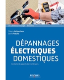 Dépannages électriques domestiques - Installation et appareils électroménagers (Les cahiers du bricolage) - Format Kindle - 8,49 €
