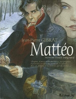 Mattéo Tome 1 - Première Époque (1914-1915)