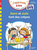 Sami et Julie- Spécial DYS (dyslexie) Sami et Julie font des crêpes