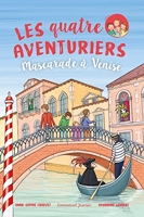 Les Quatre Aventuriers - Tome 8 - Mascarade à Venise