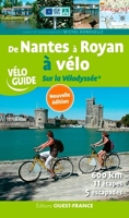De Nantes à Royan à vélo. Sur la Vélodyssée ®
