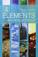 Les 4 éléments de la magie naturelle