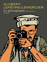 Le Photographe - L'Intégrale - Tome 1 - Le Photographe - L'Intégrale (édition spéciale)