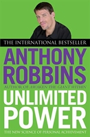 Unlimited power - The New Science of Personal Achievement