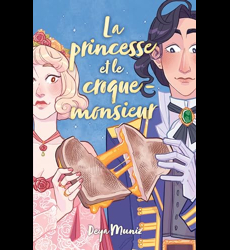 La Princesse et le Croque-monsieur - Deya Muniz - Babelio