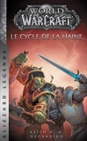 World of Warcraft - Le Cycle de la haine (NED) - Panini - 07/11/2018