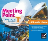Meeting Point Anglais Tle éd. 2012 - 3 CD audio classe