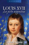 Louis XVII - La piste argentine