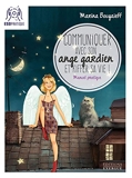 Communiquer avec son ange gardien et kiffer sa vie - Petit manuel pour se connecter à son pote-en-ciel - Format Kindle - 10,99 €
