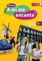 El nuevo A mi me encanta 2e année - Espagnol - Livre de l'élève - édition 2013