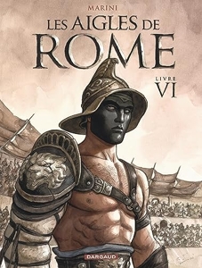 Les Aigles de Rome - Tome 6 d'Enrico Marini