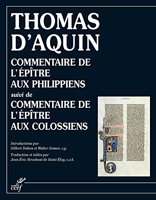 Commentaire de l'Épître aux Philippiens Suivi de commentaire de l'Épître aux Colossiens (Oeuvres Thomas d'Aquin) - Format Kindle - 29,99 €