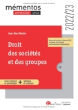 Droit des sociétés et des groupes - Un cours clair, structuré et accessible pour l'étudiant (2022-2023)