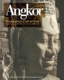 Angkor, naissance d'un mythe - Louis Delaporte et le Cambodge