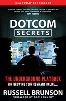 Brunson Russell DotCom Secrets - The Underground Playbook for Growing Your Company Online