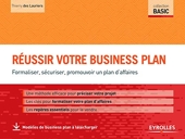Reussir Votre Business Plan - Formaliser Securiser Promouvoir Un Plan D Affaires