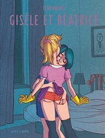Gisèle et Béatrice - Tome 0 - Gisèle et Béatrice (Réédition)