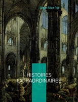 Histoires extraordinaires - Une traduction de Charles Baudelaire - Books On Demand - 19/06/2022