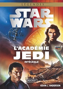 L'Académie Jedi - Intégrale de Kevin J. Anderson