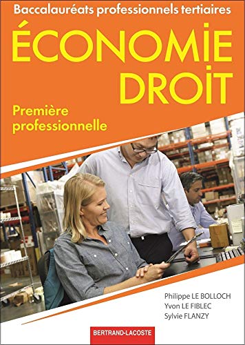 Economie-droit 1re professionnelle de Philippe Le Bolloch