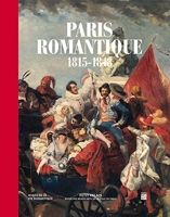 Paris romantique: 1815-1848