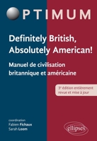Definitely British Absolutely American ! Manuel de Civilisation Britannique et Américaine