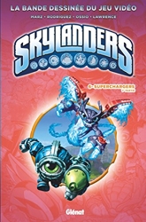 Skylanders - Tome 06 - Superchargers (1ère partie) de Fico Ossio