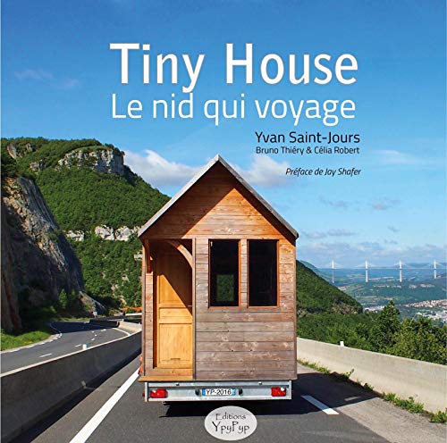Histoires de Tiny Houses Ils changent de vie grâce à leur Tiny