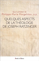 Quelques aspects de la théologie de Joseph Ratzinger
