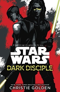 Star Wars - Dark Disciple de Christie Golden