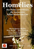 Homélies des Pères orthodoxes du monastère Saint Michel du Var