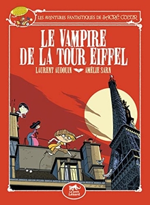Les Aventures Fantastiques de Sacré-Coeur (vol.2) - Le Vampire de la Tour Eiffel (vol.2) de Laurent Audouin