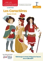 Lire les classiques - Français 1re - Oeuvre Les Caractères - Livres V à X - Les Caractères Livres V à X de La Bruyère