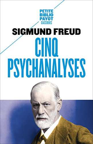 Cinq psychanalyses (Petite Bibliothèque Payot t. 1037) - Format Kindle - 9782228917360 - 8,99 €