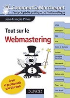 Tout Sur Le Webmastering - Créer et promouvoir son site web