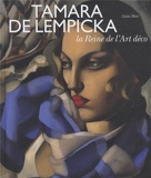 Tamara De Lempicka - La Reine De L'Art Deco