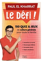 Le Défi ! 150 Quiz Et Jeux De Culture Générale Pour Toute La Famille